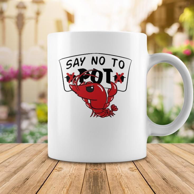 Louisiana Crawfish Boil Say No To Pot Men Women Coffee Mug Unique Gifts