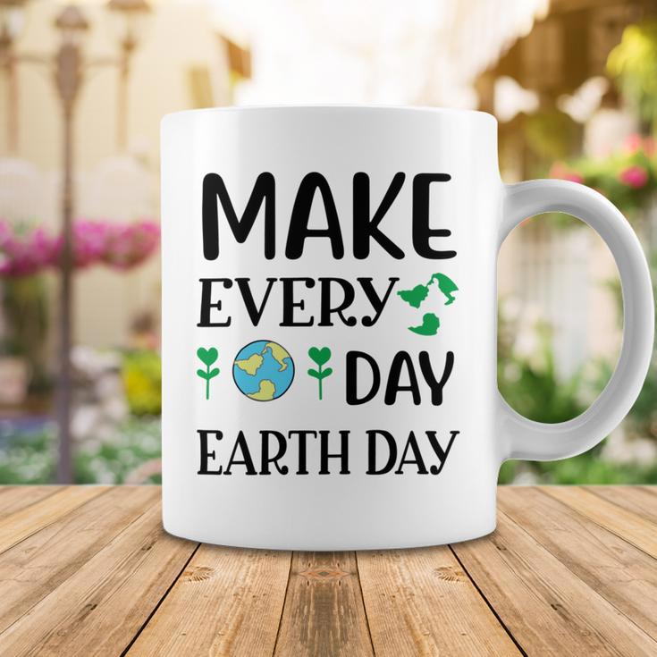 Make Every Day Earth Day Coffee Mug Funny Gifts