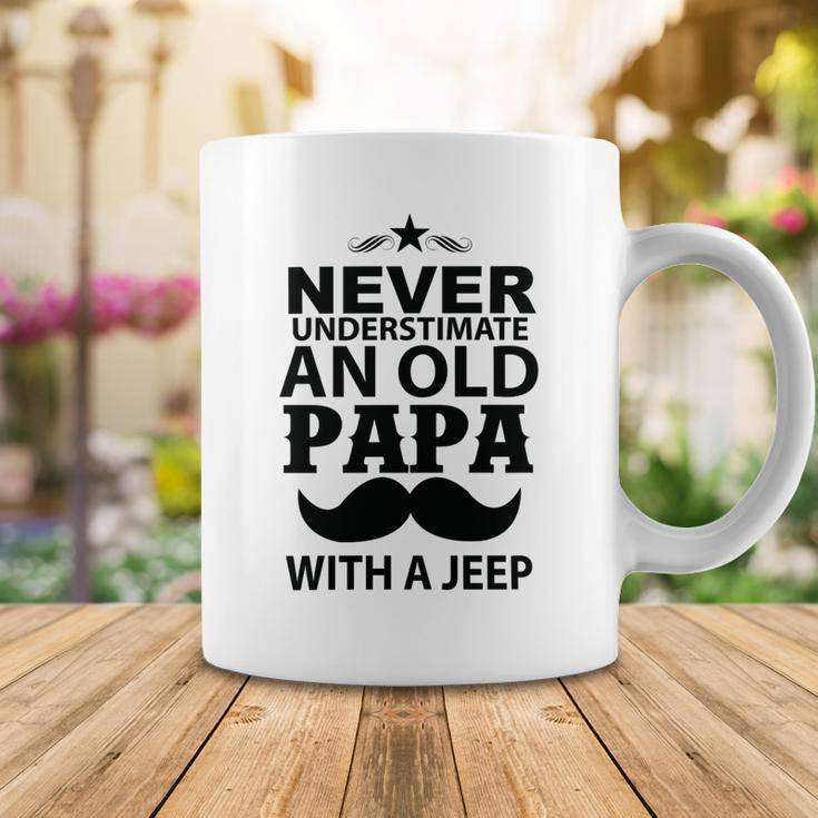 Never Understimate And Old Papa Fathers Day Gift Coffee Mug Unique Gifts