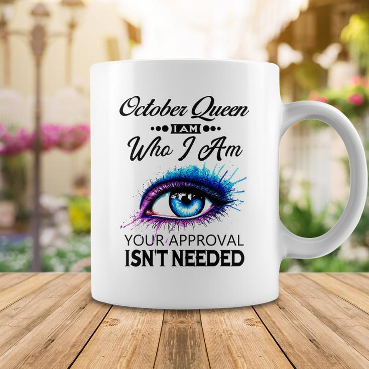 October Queen I Am Who I Am October Girl Woman Birthday Coffee Mug Funny Gifts