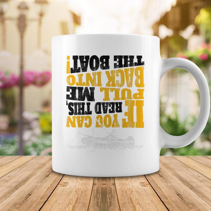 Pull Me Back Into The Boat Funny 453 Shirt Coffee Mug Funny Gifts