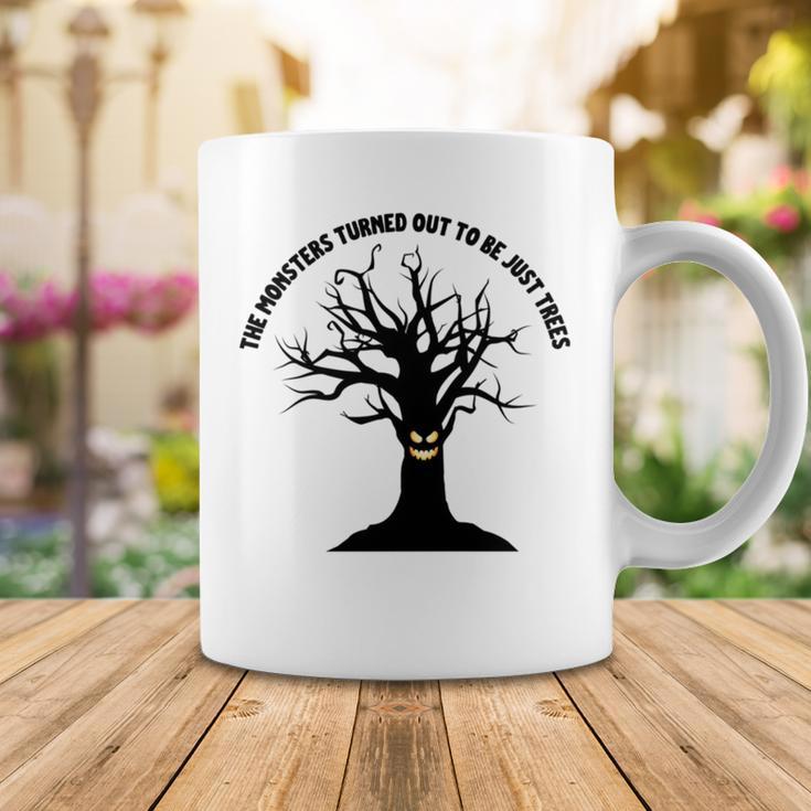 The Monsters Turned Out To Be Just Trees Coffee Mug Funny Gifts