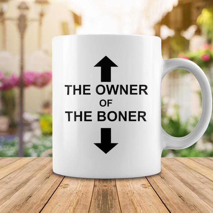 The Owner Of The Boner Coffee Mug Funny Gifts