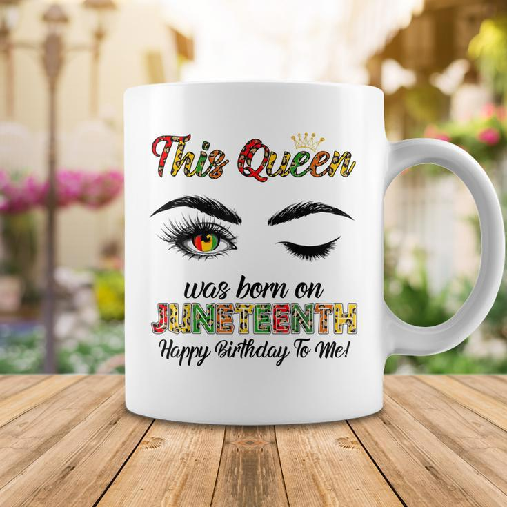 This Queen Was Born On Juneteenth Happy Birthday Black Girl Coffee Mug Funny Gifts