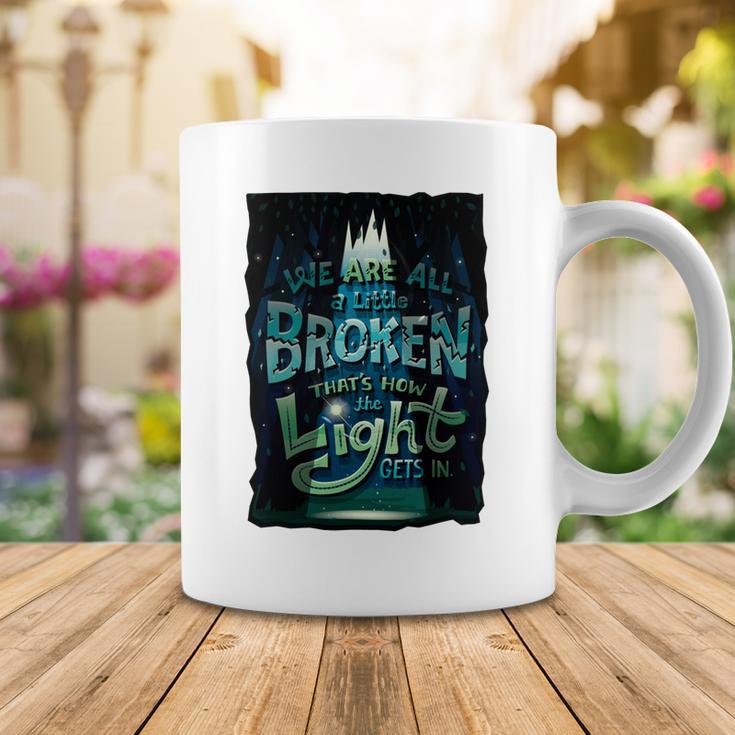 We Are All Broken 350 Trending Shirt Coffee Mug Funny Gifts