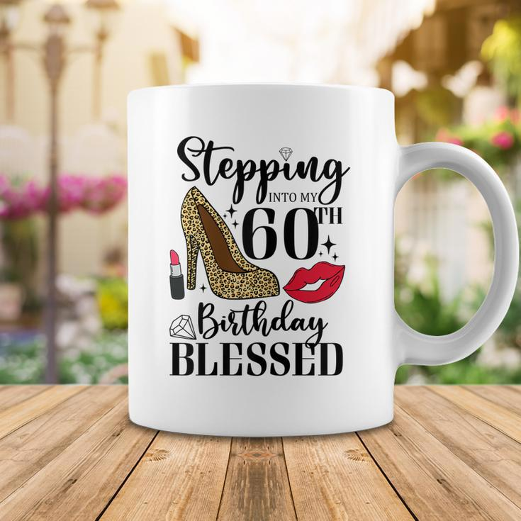 Womens Stepping Into My 60Th Birthday Blessed Womens 60 Years Old Coffee Mug Funny Gifts