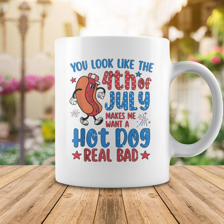 You Look Like 4Th Of July Makes Me Want A Hot Dog Real Bad V8 Coffee Mug Funny Gifts