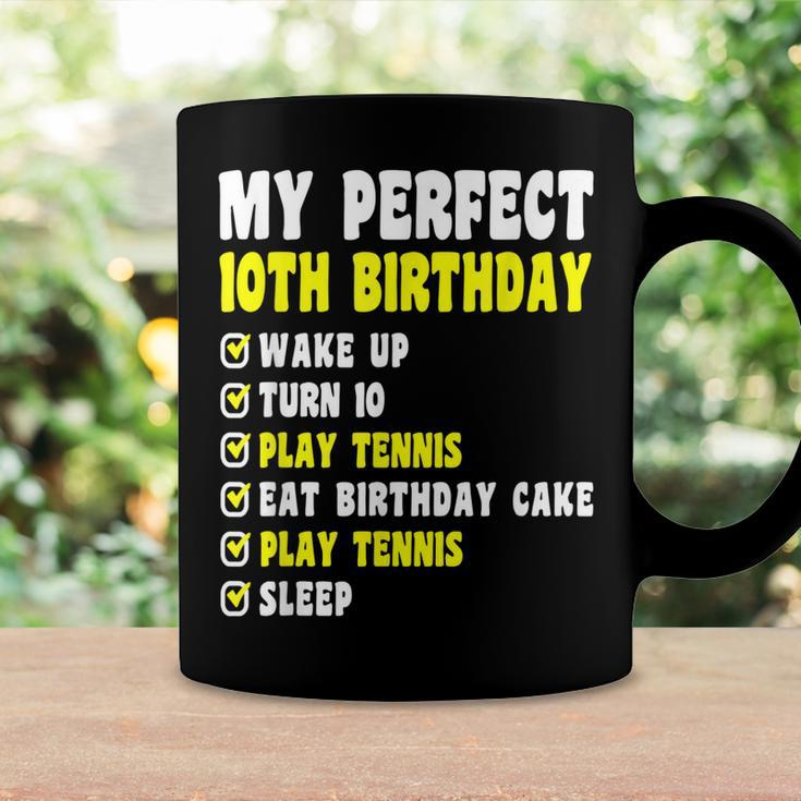 10 Years Old My Perfect 10Th Birthday Tennis 10Th Birthday Coffee Mug Gifts ideas