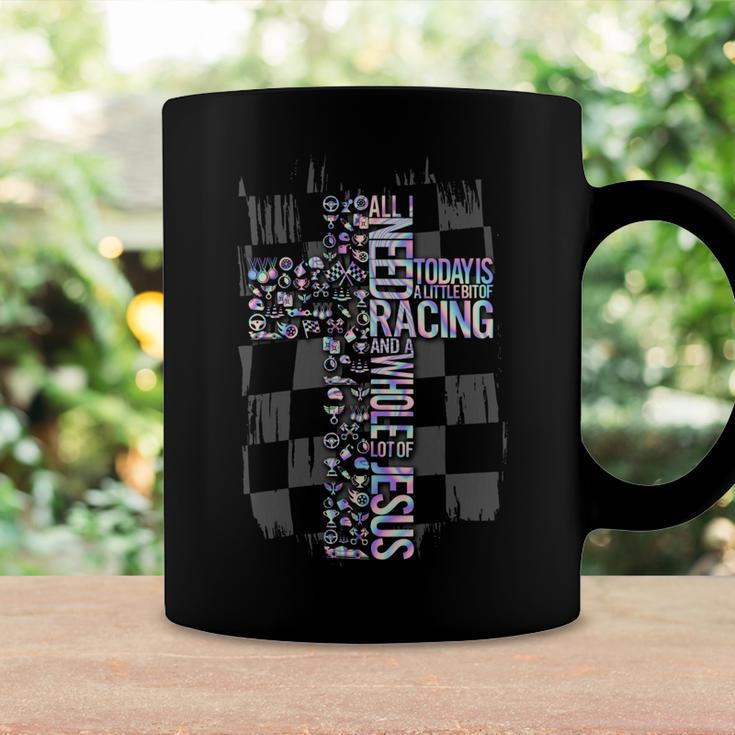 All I Need Today Is Racing And Jesus Coffee Mug Gifts ideas