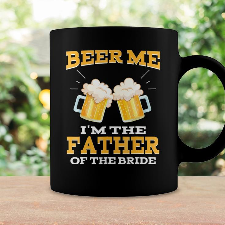 Beer Me Im The Father Of The Bride Fathers Day Gift Coffee Mug Gifts ideas