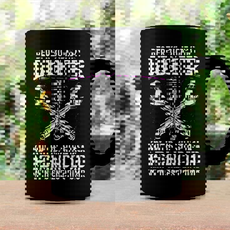 Before You Date My Daughter - Mechanic Dad Maintenance Man Coffee Mug Gifts ideas