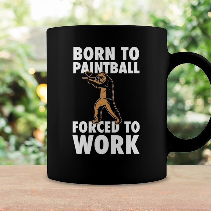 Born To Paintball Forced To Work Paintball Gift Player Funny Coffee Mug Gifts ideas