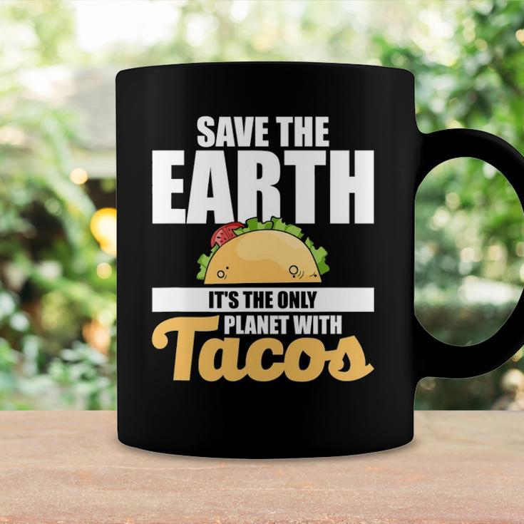 Cute & Funny Save The Earth Its The Only Planet With Tacos Coffee Mug Gifts ideas