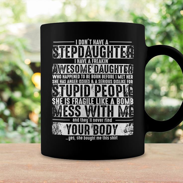 Father Grandpa I Dont Have A Stepdaughter But I Have An Awesome Daughter Stepdad 193 Family Dad Coffee Mug Gifts ideas