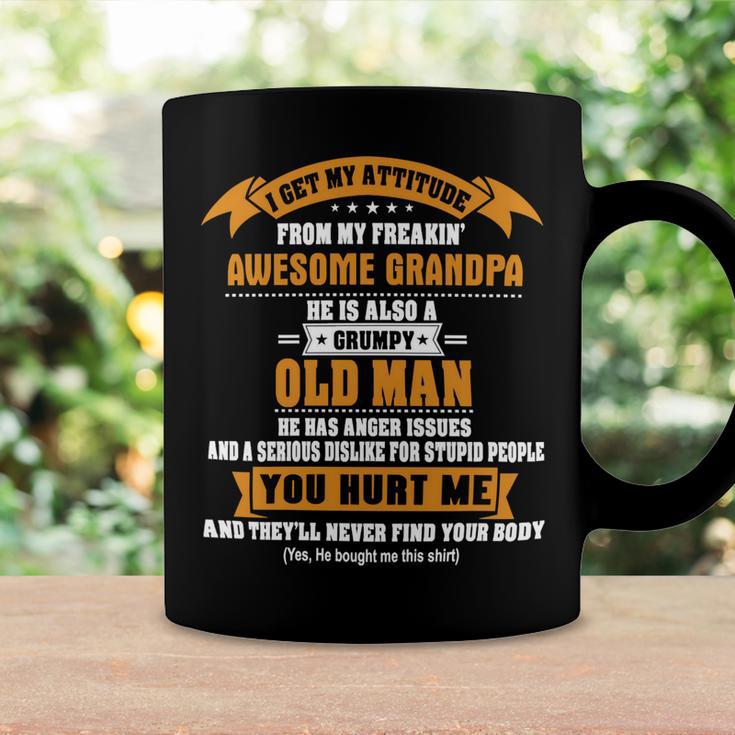 Father Grandpa I Get My Attitude From My Freakin Awesome Grandpa 159 Family Dad Coffee Mug Gifts ideas