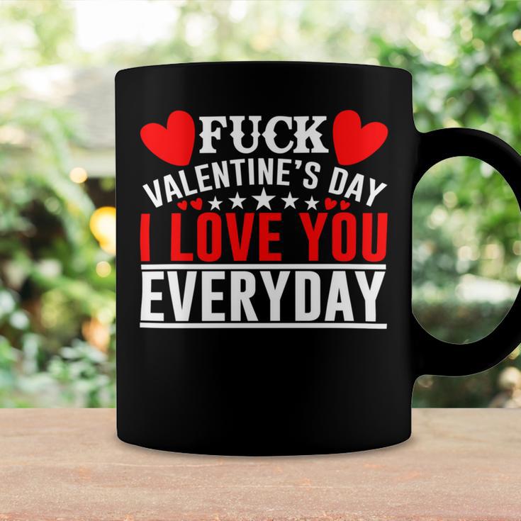 Fk Valentines Day I Love You Every Day Coffee Mug Gifts ideas