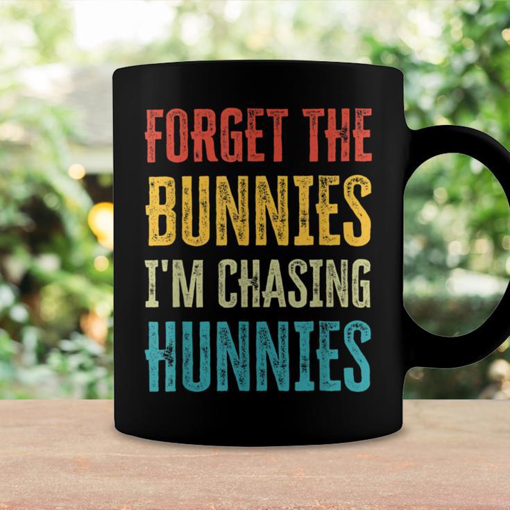 Forget The Bunnies Im Chasing Hunnies Funny Coffee Mug Gifts ideas