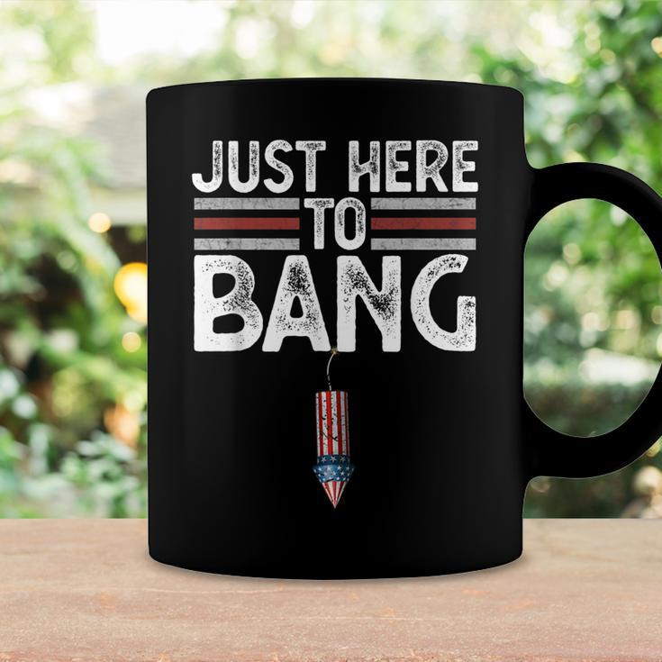 Fourth Of July Funny Just Here To Bang 4Th Of July Men Women Coffee Mug Gifts ideas
