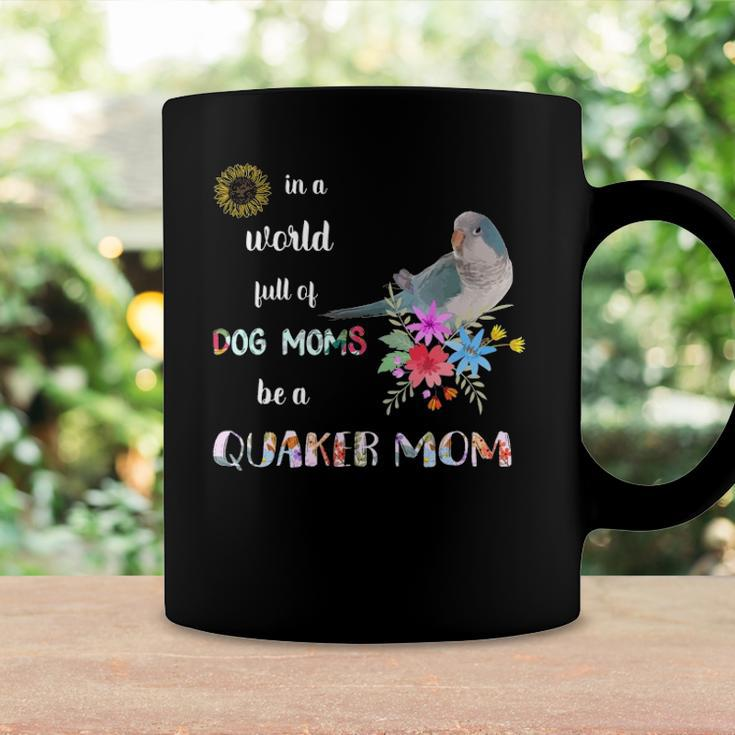 Funny Be A Blue Quaker Parrot Bird Mom Mother Coffee Mug Gifts ideas