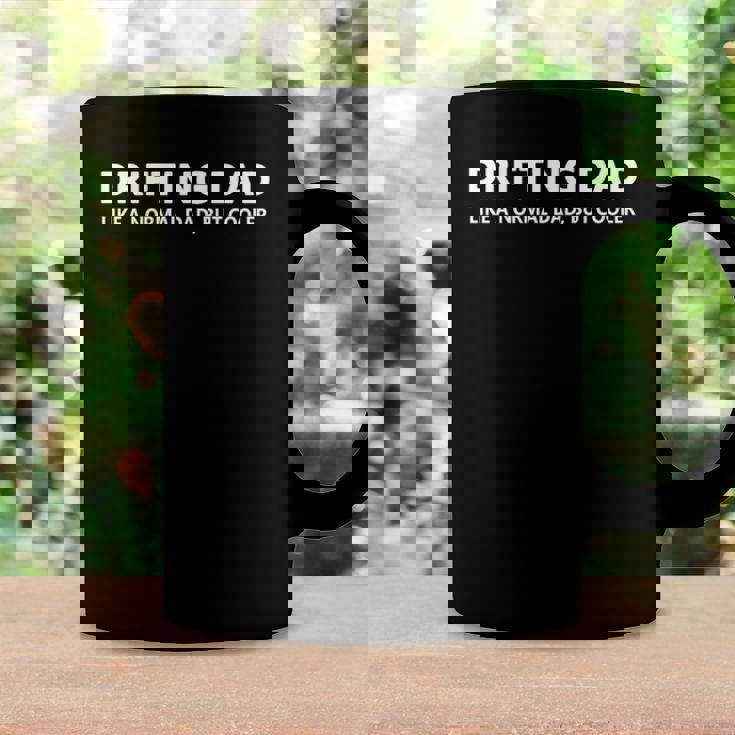 Funny Drifting Dad Like A Normal Dad Jdm Car Drift Coffee Mug Gifts ideas