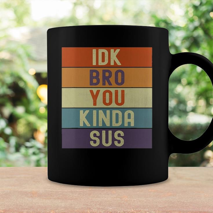 Funny I Dont Know Bro You Kinda Sus Vintage Retro Sarcastic Coffee Mug Gifts ideas