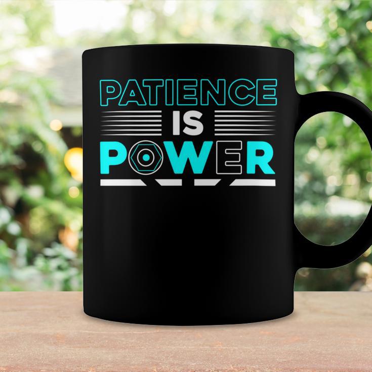 Funny Patience Is Power Coffee Mug Gifts ideas