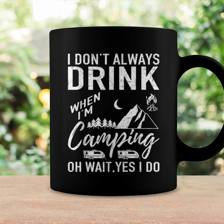 I Dont Always Drink Beer Lovers Camping Coffee Mug Gifts ideas