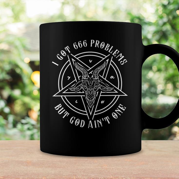 I Got 666 Problems But God Aint One Satanic Goat I Baphomet Coffee Mug Gifts ideas