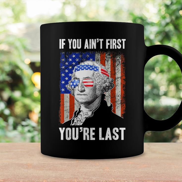 If You Aint First Youre Last George Washington Sunglasses Coffee Mug Gifts ideas