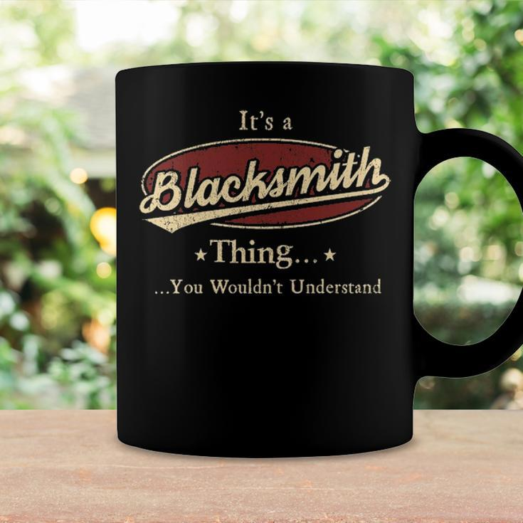 Its A Blacksmith Thing You Wouldnt Understand Shirt Personalized Name GiftsShirt Shirts With Name Printed Blacksmith Coffee Mug Gifts ideas