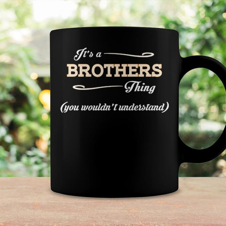 Its A Brothers Thing You Wouldnt UnderstandShirt Brothers Shirt For Brothers Coffee Mug Gifts ideas