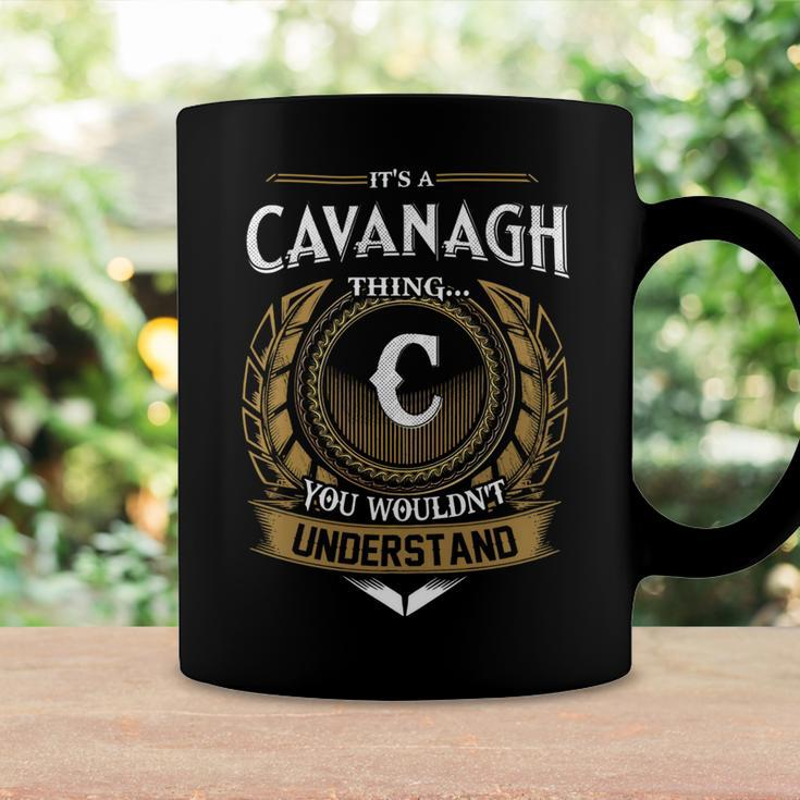 Its A Cavanagh Thing You Wouldnt Understand Name Coffee Mug Gifts ideas