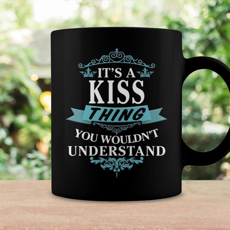 Its A Kiss Thing You Wouldnt UnderstandShirt Kiss Shirt For Kiss Coffee Mug Gifts ideas