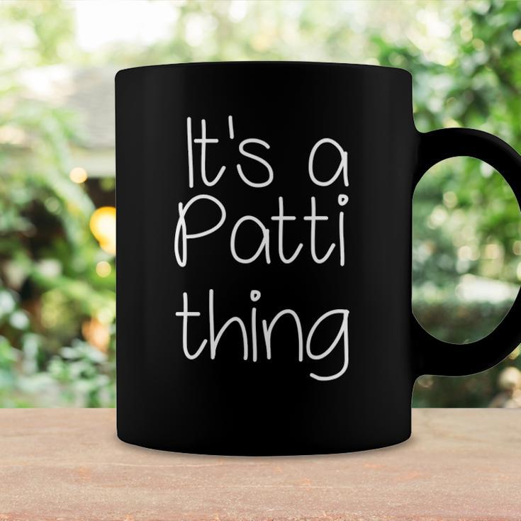 Its A Patti Thing Funny Women Name Gift Idea Coffee Mug Gifts ideas