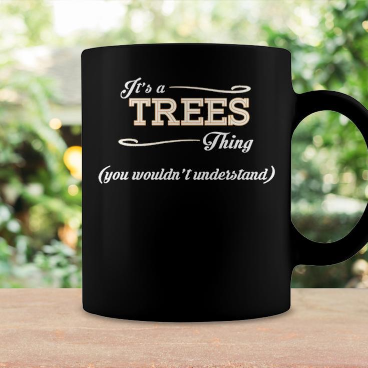 Its A Trees Thing You Wouldnt UnderstandShirt Trees Shirt For Trees Coffee Mug Gifts ideas