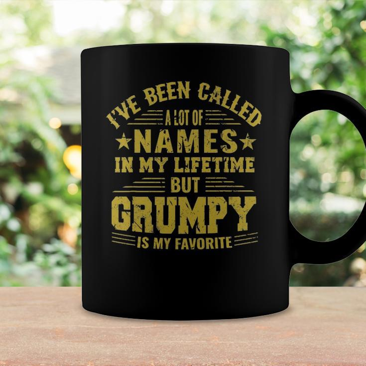 Ive Been Called A Lot Of Names But Grumpy Is My Favorite Coffee Mug Gifts ideas