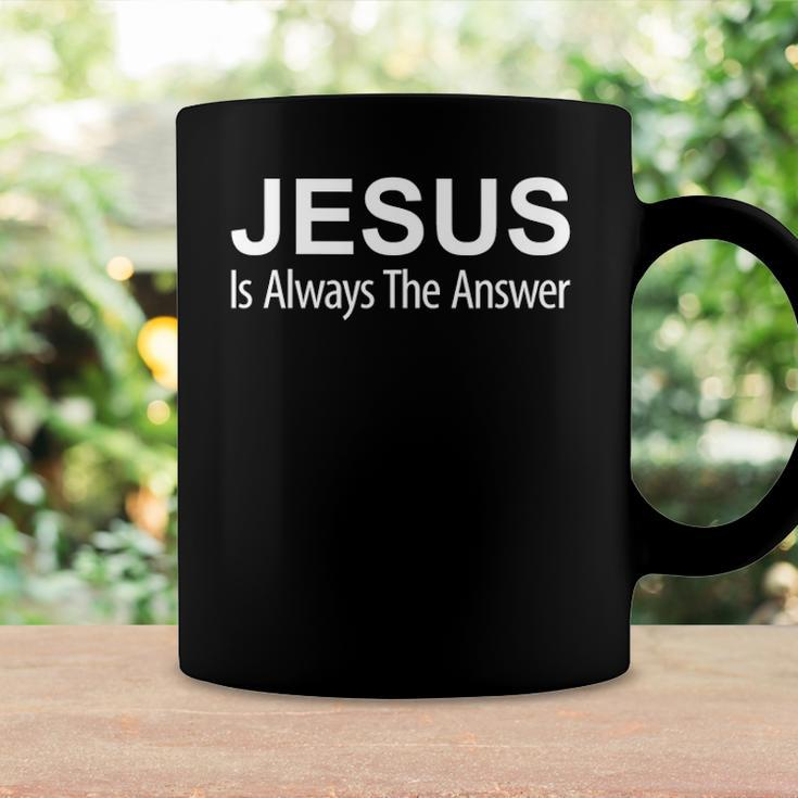 Jesus Is Always The Answer Coffee Mug Gifts ideas