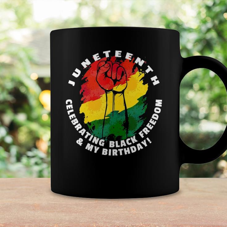 Juneteenth Celebrating Black Freedom & My Birthday June 19 Coffee Mug Gifts ideas