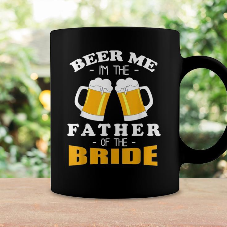 Mens Beer Me Im The Father Of The Bride Coffee Mug Gifts ideas