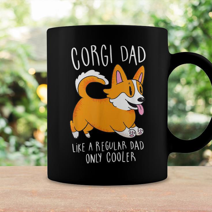 Mens Corgi Dad Like A Regular Dad Only Cooler - Funny Corgi Coffee Mug Gifts ideas