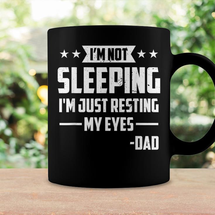 Mens Im Not Sleeping Im Just Resting My Eyes Dad Fathers Day Coffee Mug Gifts ideas