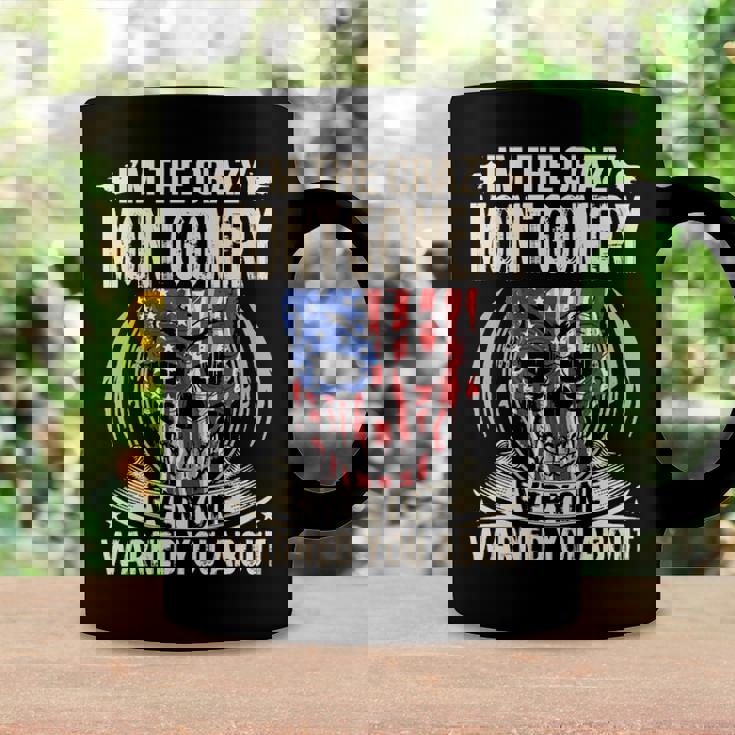 Montgomery Name Gift Im The Crazy Montgomery Coffee Mug Gifts ideas