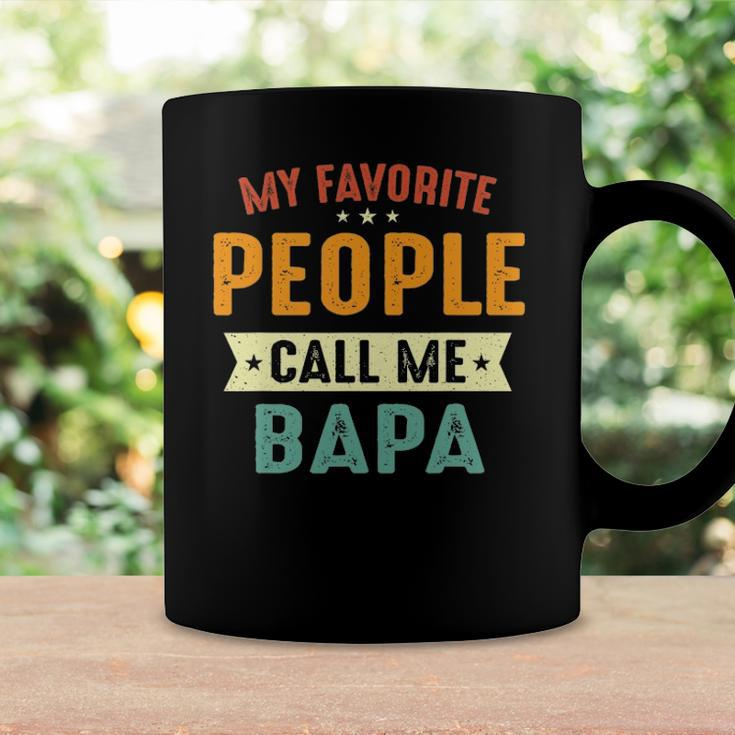 My Favorite People Call Me Bapa Funny Bapa Coffee Mug Gifts ideas
