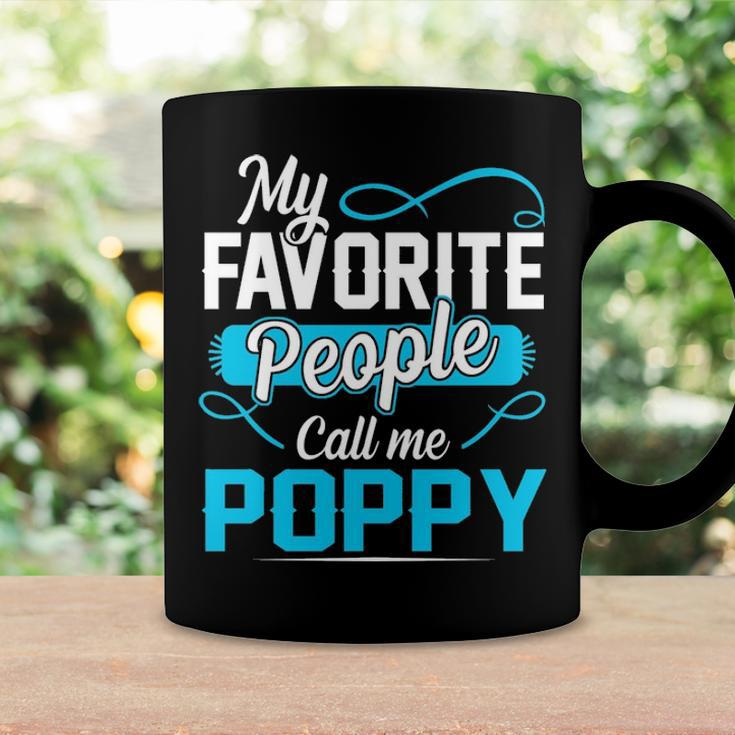 Poppy Grandpa Gift My Favorite People Call Me Poppy V2 Coffee Mug Gifts ideas