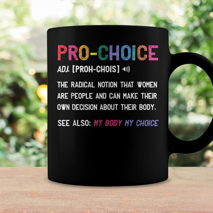 Pro Choice Definition Feminist Rights My Body My Choice V2 Coffee Mug Gifts ideas