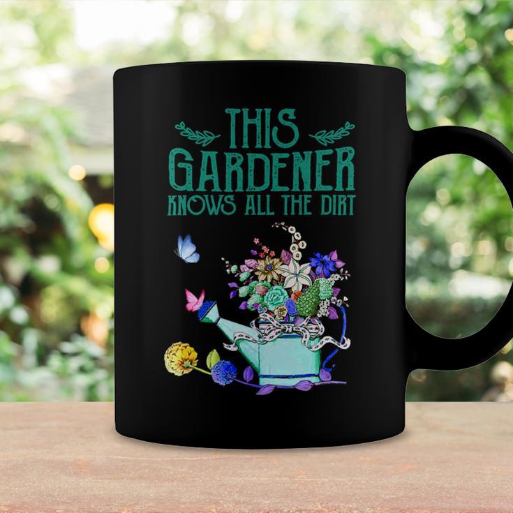 This Gardener Knows All The Dirt 555 Shirt Coffee Mug Gifts ideas