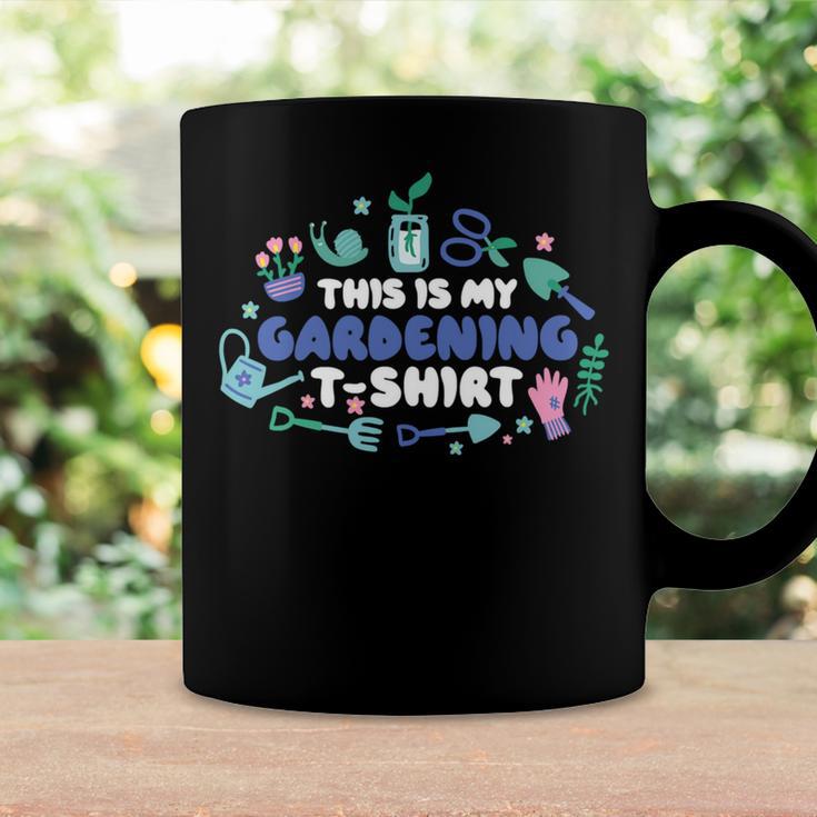 This Is My Gardening Garden Gangster 549 Shirt Coffee Mug Gifts ideas