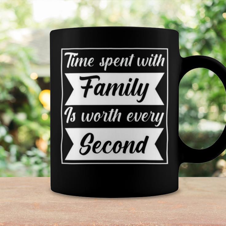 Time Spent With Family Is Worth Every Second 90 Trending Shirt Coffee Mug Gifts ideas