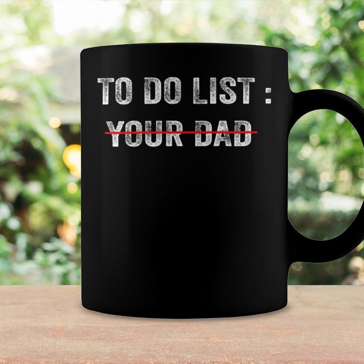 To Do List Your Dad 514 Trending Shirt Coffee Mug Gifts ideas