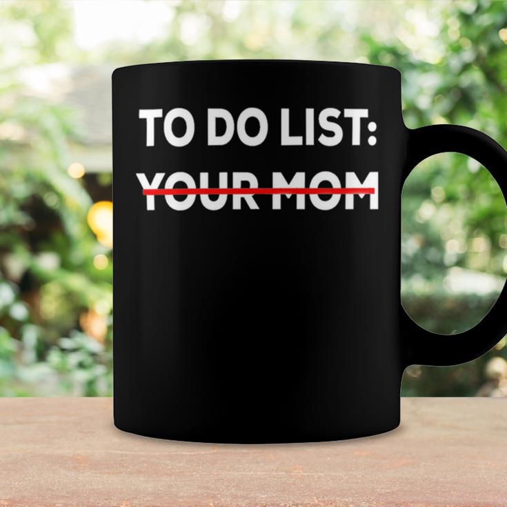 To Do List Your Mom 585 Trending Shirt Coffee Mug Gifts ideas